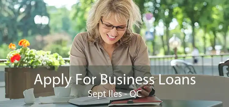 Apply For Business Loans Sept Iles - QC