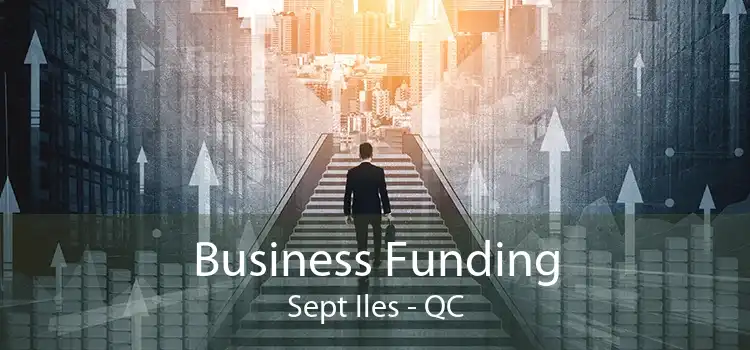Business Funding Sept Iles - QC