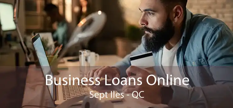 Business Loans Online Sept Iles - QC