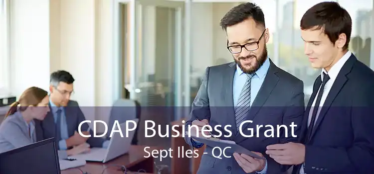 CDAP Business Grant Sept Iles - QC